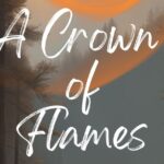 A Crown of Flames