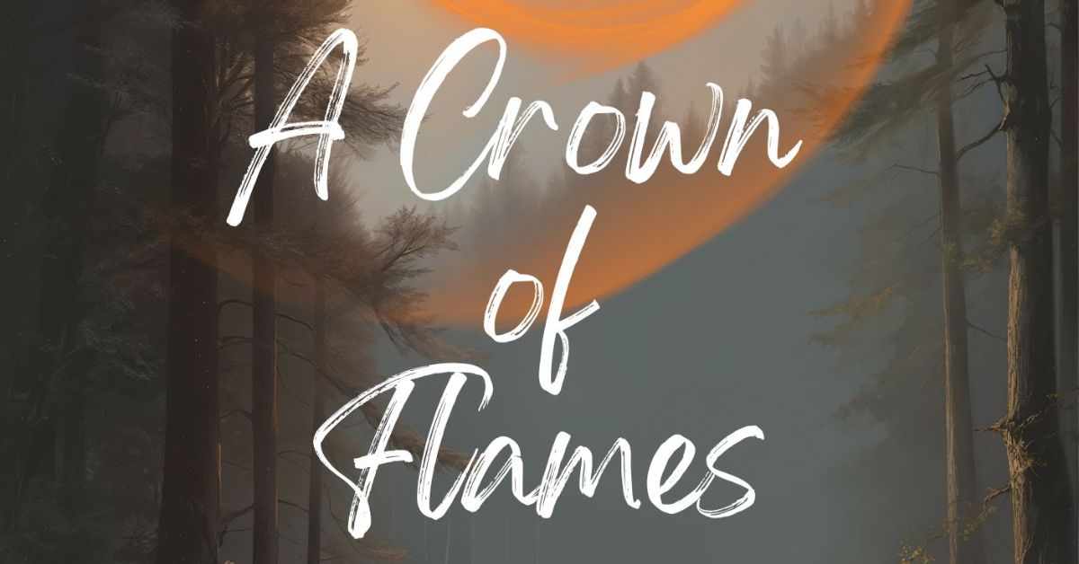 A Crown of Flames